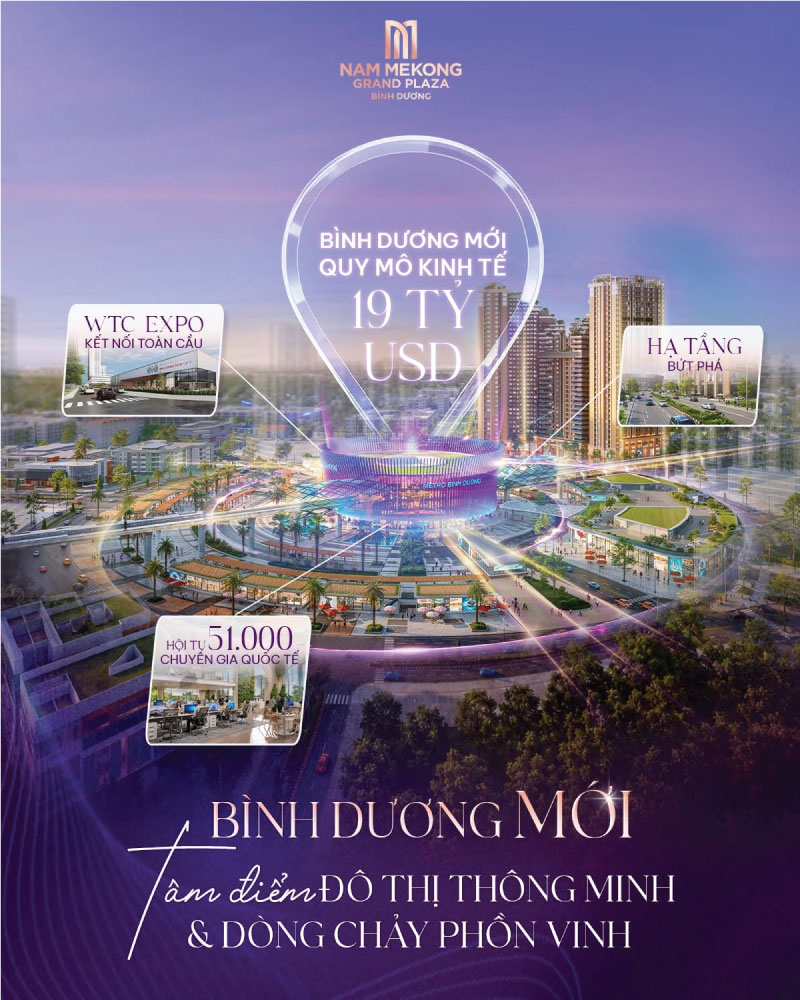 Bình Dương Mới: Từ "Thủ Phủ Công Nghiệp" Đến Tâm Điểm Đô Thị Thông Minh